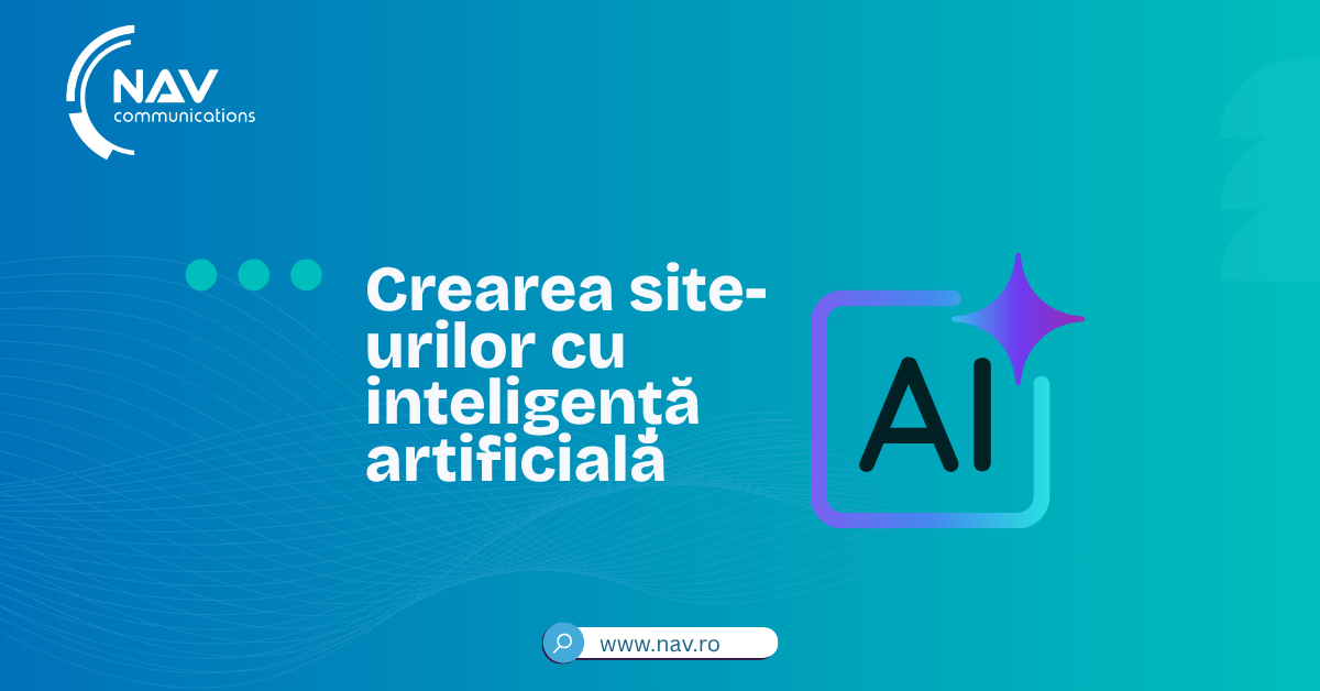 Crearea site-urilor cu inteligență artificială: avantaje, instrumente și limite